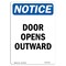 Signmission Safety Sign, OSHA Notice, 24" Height, Rigid Plastic, Door Opens Outward Sign, Portrait OS-NS-P-1824-V-11518 - alternate 1